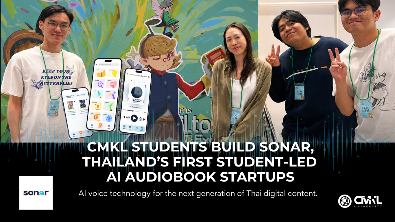 CMKL Students Build Sonar, Thailand’s First Student-Led AI Audiobook Startup